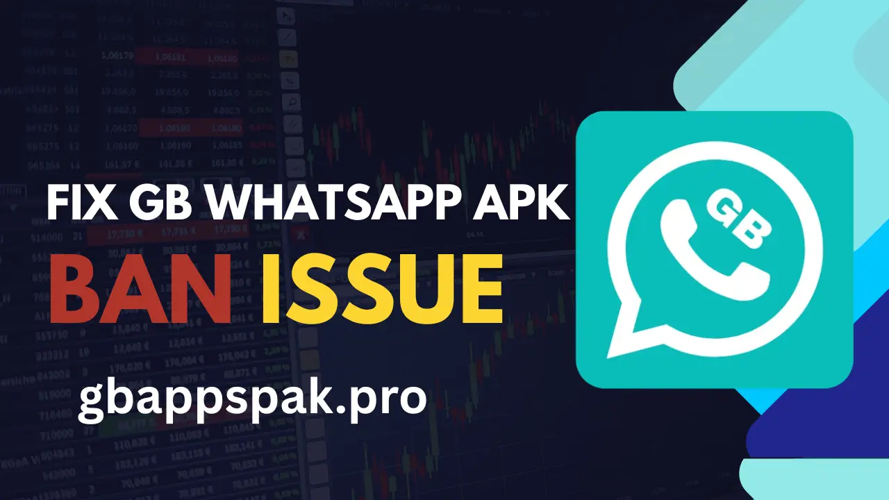 Fix GB WhatsApp APK Ban Issue